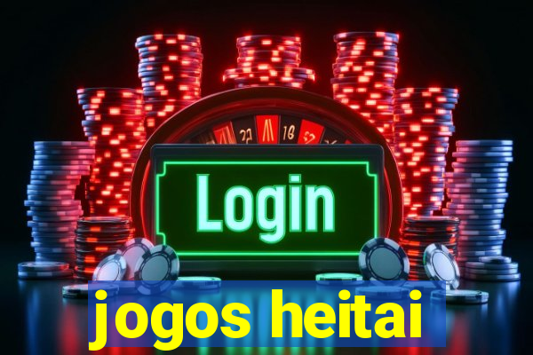 jogos heitai